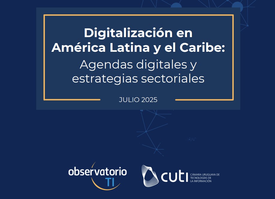 Digitalização na América Latina e no Caribe – agendas digitais e estratégias setoriais – Julho 2025